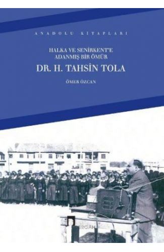 Halka ve Senirkent’e Adanmış Bir Ömür