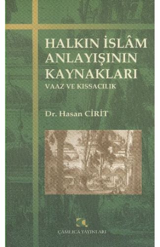 Halkın İslam Anlayışının Kaynakları