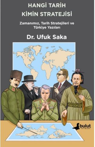 Hangi Tarih Kimin Stratejisi - Zamanımız, Tarih Stratejileri ve Türkiye Yazıları