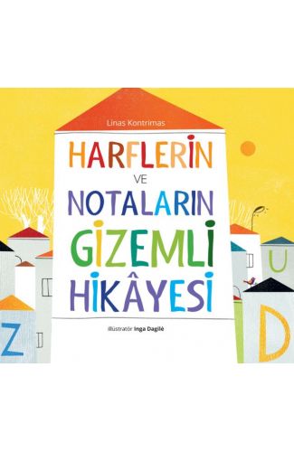 Harflerin ve Notaların Gizemli Hikâyesi