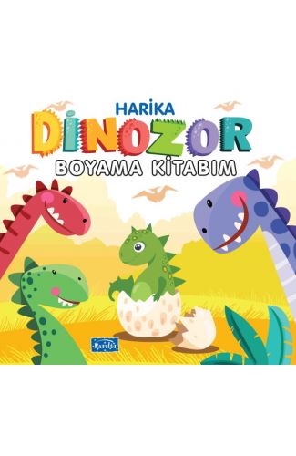 Harika Dinozor Boyama Kitabım