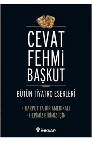 Harput'ta Bir Amerikalı - Hepimiz Birimiz İçin / Bütün Tiyatro Eserleri