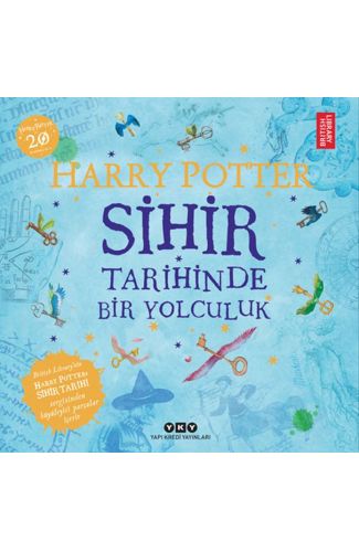 Harry Potter: Sihir Tarihinde Bir Yolculuk