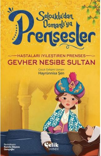 Hastaları İyileştiren Prenses Gevher Nesibe Sultan