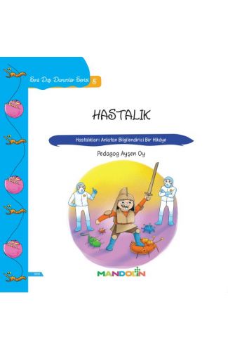 Hastalık - Hastalıkları Anlatan Bilgilendirici Bir Hikaye