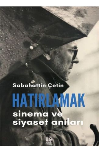 Hatırlamak - Sinema ve Siyaset Anıları