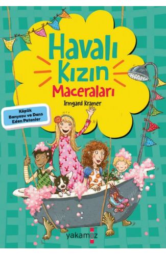 Havalı Kızın Maceraları - Köpük Banyosu Ve Dans Eden Patenler
