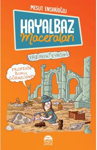 Hayalbaz’ın Maceraları 3 - Yazının Evrimi