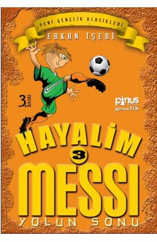 Hayalim Messi 3 - Yolun Sonu