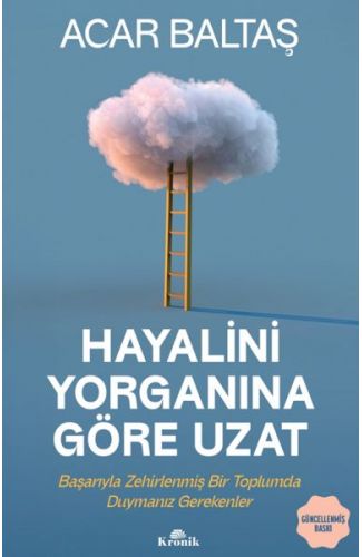 Hayalini Yorganına Göre Uzat