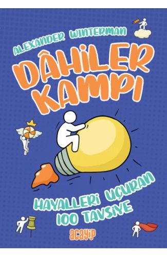 Hayalleri Uçuran 100 Tavsiye - Dahiler Kampı
