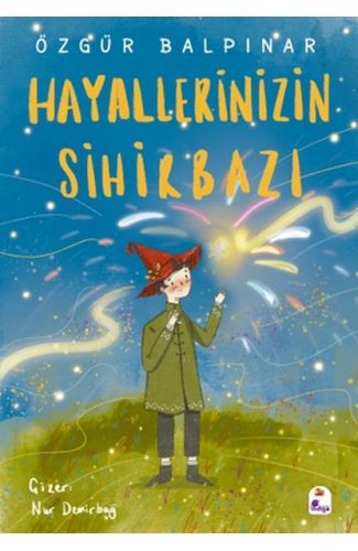 Hayallerinizin Sihirbazı