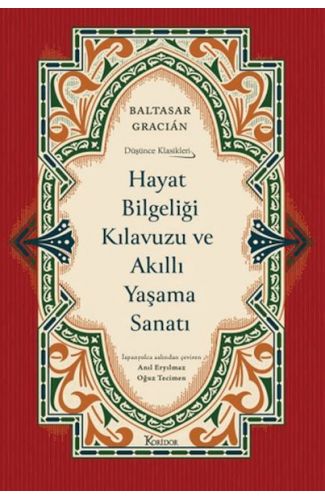 Hayat Bilgeliği Kılavuzu ve Akıllı Yaşama Sanatı (Ciltli)