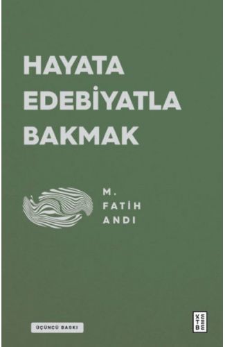 Hayata Edebiyatla Bakmak