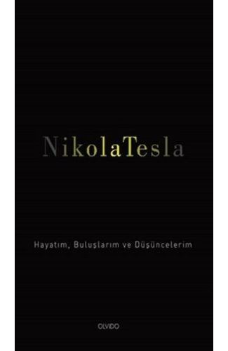 Hayatım, Buluşlarım ve Düşüncelerim