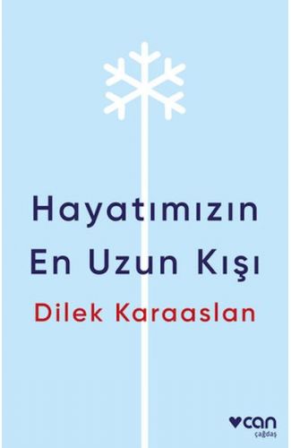Hayatımızın En Uzun Kışı