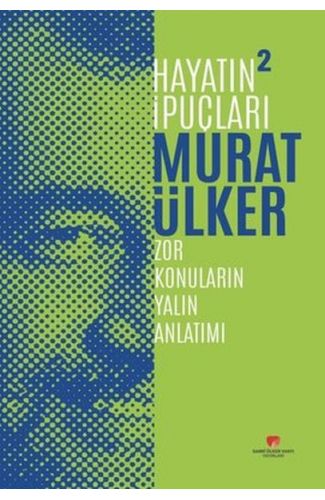 Hayatın İpuçları 2 - Zor Konuların Yalın Anlatımı