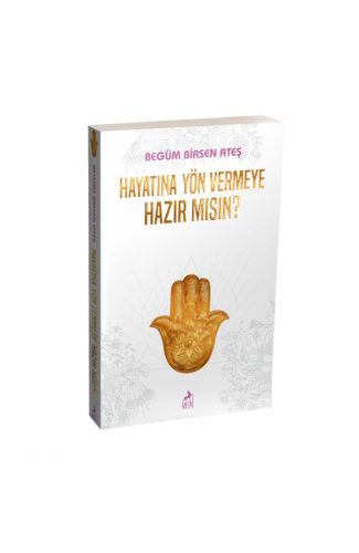 Hayatına Yön Vermeye Hazır Mısın ?