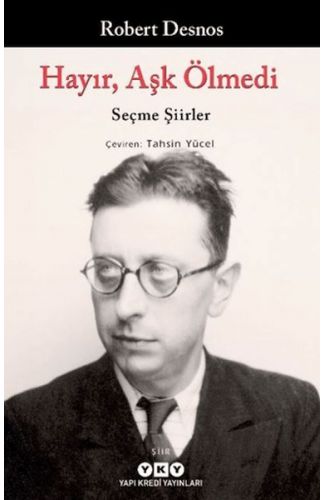Hayır, Aşk Ölmedi - Seçme Şiirler