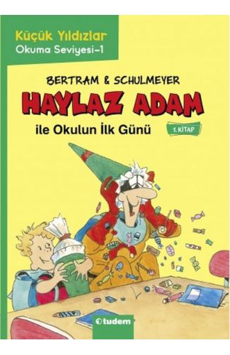 Haylaz Adam - 1 Okulun İlk Günü