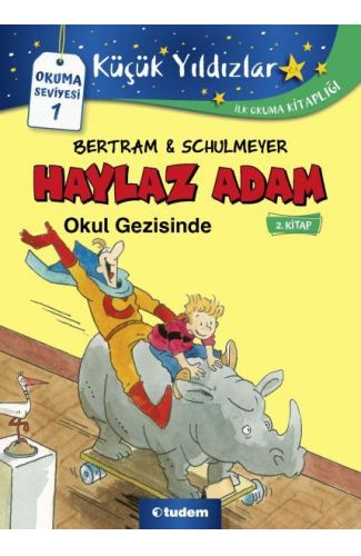 Haylaz Adam - 2 Okul Gezisinde