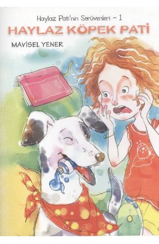 Haylaz Köpek Pati / Haylaz Pati'nin Serüvenleri -1