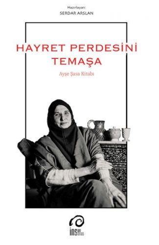 Hayret Perdesini Temaşa  Ayşe Saşa Kitabı