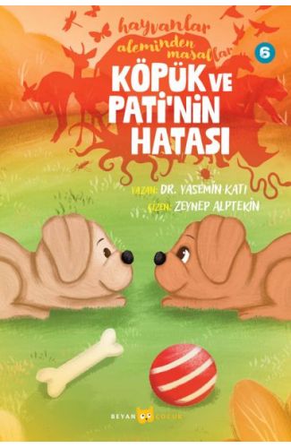Hayvanlar Aleminden Masallar 6-Köpük ve Pati'nin Hatası