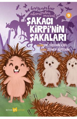 Hayvanlar Aleminden Masallar 9-Şakacı Kirpi'nin Şakaları