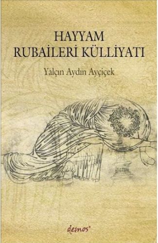 Hayyam Rubaileri Külliyatı