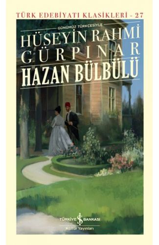 Hazan Bülbülü (Günümüz Türkçesiyle) - Türk Edebiyatı Klasikleri (Ciltli)