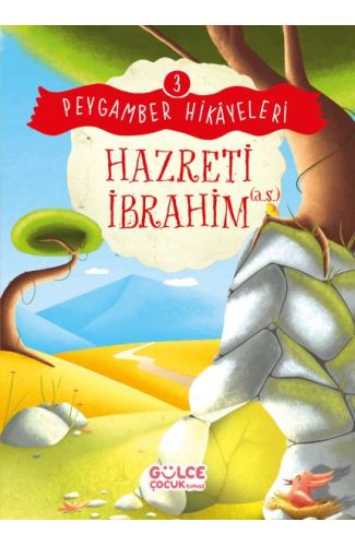 Hazreti İbrahim - Peygamber Hikâyeleri 3