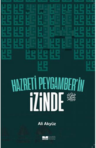 Hazreti Peygamber'in İzinde