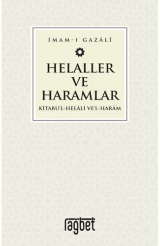 Helaller ve Haramlar - Kitabu’l-Helali Ve’l-Haram