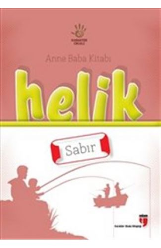 Helik - Sabır / Anne Baba Kitabı