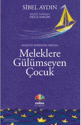 Hemato Koridorlarında Meleklere Gülümseyen Çocuk