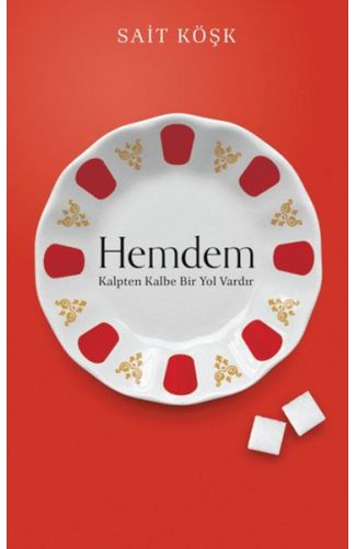 Hemdem Kalpten Kalbe Bir Yol Vardır