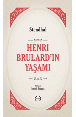 Henri Brulard'ın Yaşamı