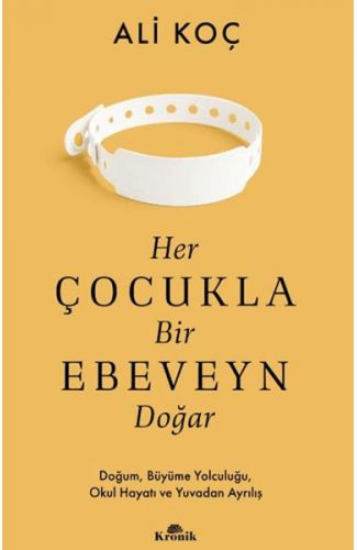 Her Çocukla Bir Ebeveyn Doğar