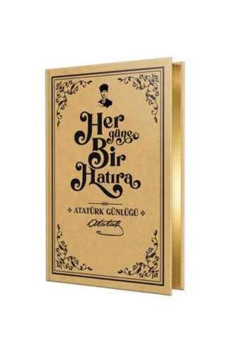 Her Güne Bir Hatıra – Atatürk Günlüğü