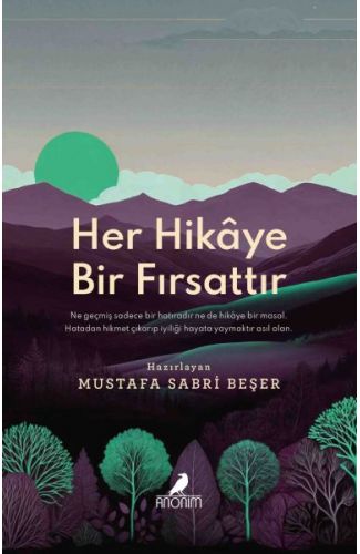 Her Hikâye Bir Fırsattır