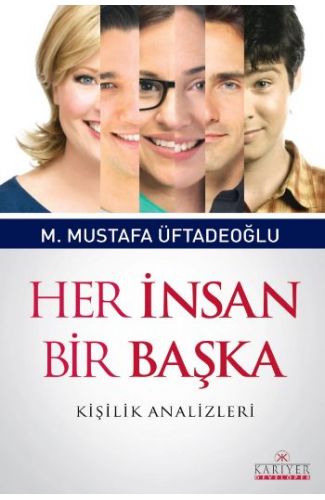 Her İnsan Bir Başka  Kişilik Analizleri