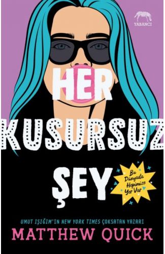 Her Kusursuz Şey