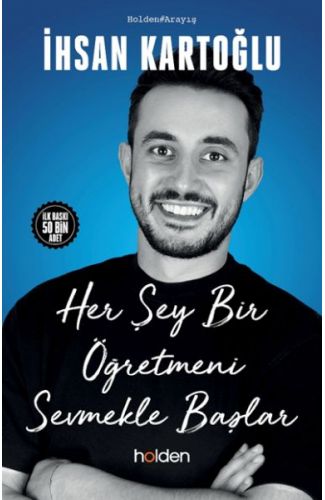 Her Şey Bir Öğretmeni Sevmekle Başlar