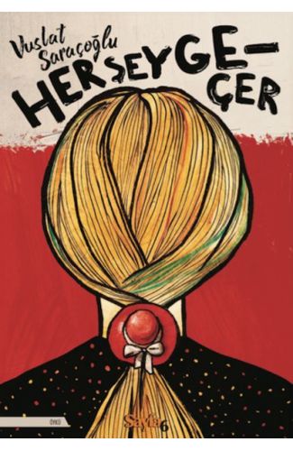 Her Şey Geçer