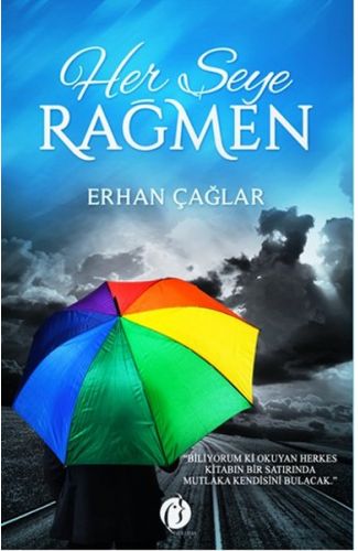 Her Şeye Rağmen