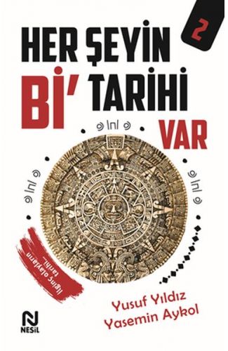 Her Şeyin Bi’ Tarihi Var - 2