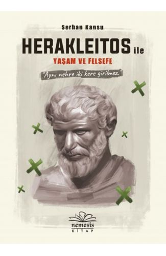 Herakleitos ile Yaşam ve Felsefe