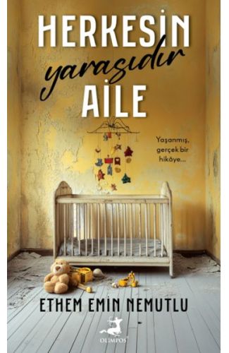 Herkesin Yarasıdır Aile