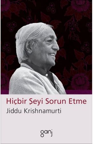 Hiçbir Şeyi Sorun Etme